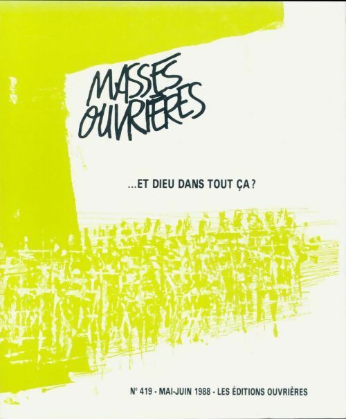 Livrenpoche : Masses ouvrières n°419 : ...et Dieu dans tout ça ? - Collectif - Livre