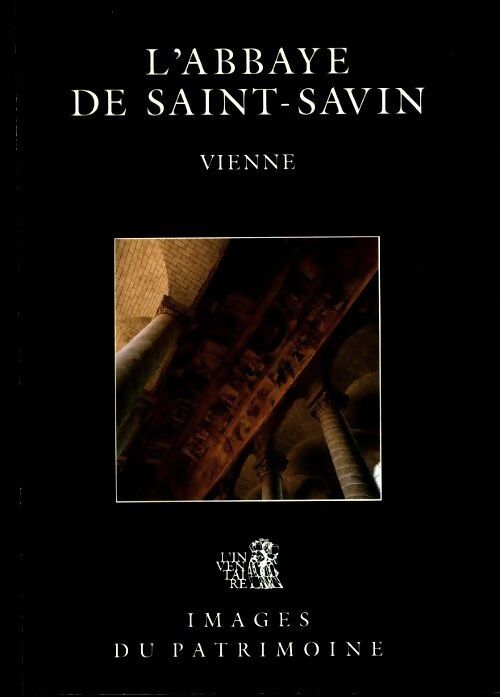 Livrenpoche : L'abbaye de Saint-Savin : Vienne - Collectif - Livre