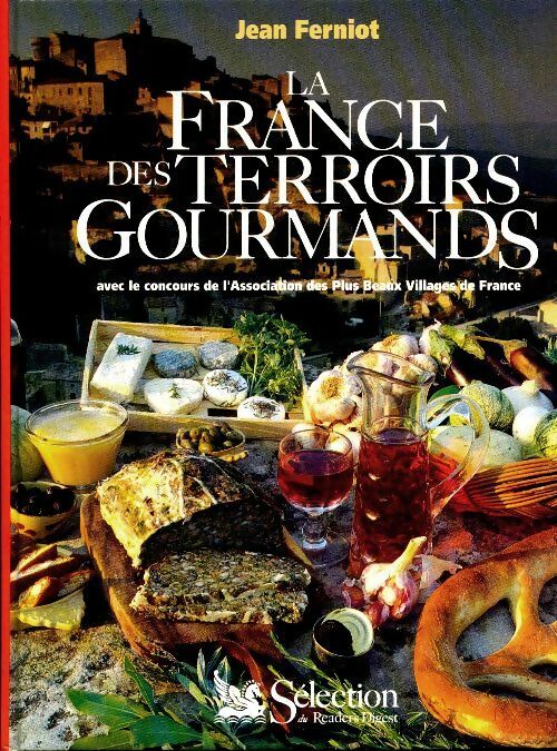 Livrenpoche : La France des terroirs gourmands - Jean Ferniot - Livre