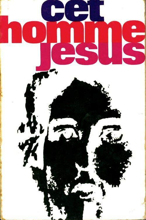 Livrenpoche : Cet homme Jésus - Pierre Imberdis - Livre