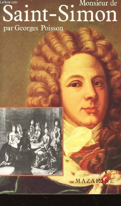 Livrenpoche : Monsieur de Saint-Simon - Georges Poisson - Livre