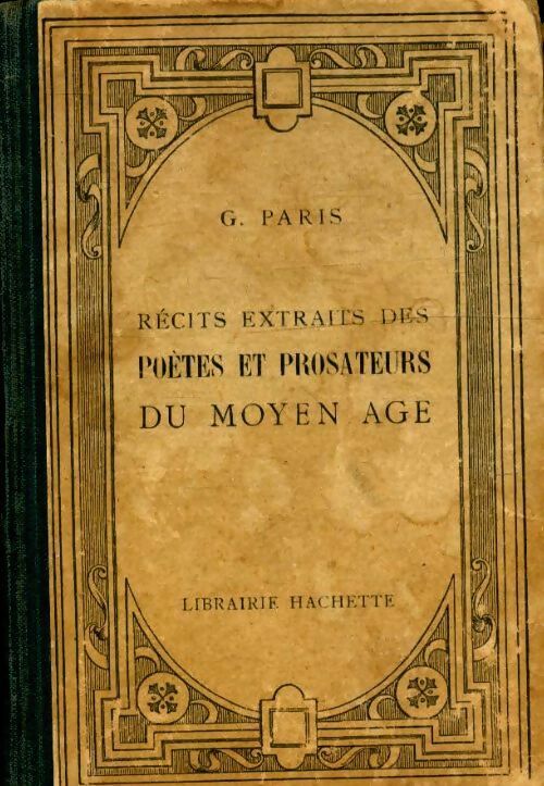 Livrenpoche : Recits extraits des poètes et prosateurs du Moyen Age - Gaston Paris - Livre