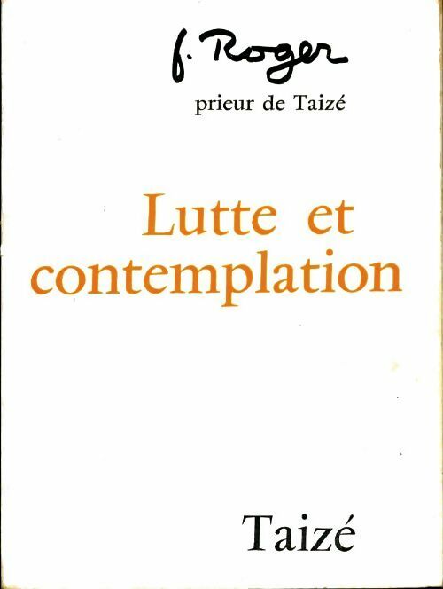 Livrenpoche : Lutte et contemplation - F. Roger - Livre
