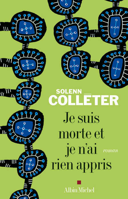 Livrenpoche : Je suis morte et je n'ai rien appris - Solenn Colléter - Livre