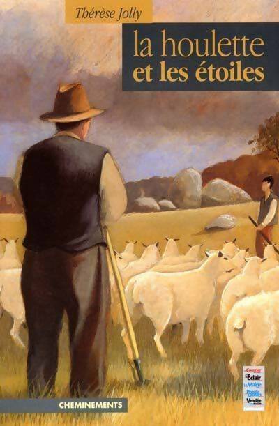Livrenpoche : La houlette et les étoiles - Thérèse Jolly - Livre