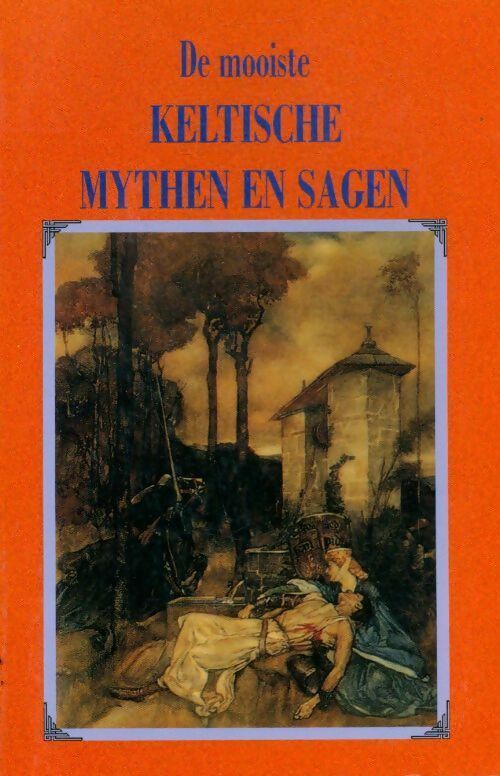 Livrenpoche : De Mooiste keltische mythen en sagen - Collectif - Livre