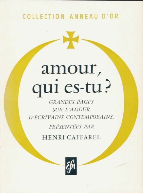 Livrenpoche : Amour qui es-tu ? - Henri Caffarel - Livre