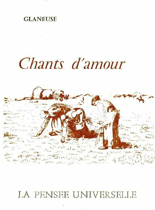 Livrenpoche : Chants d'amour - Glaneuse - Livre