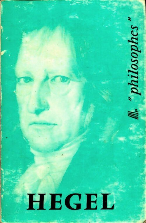 Hegel - Jacques D'Hondt - Livre