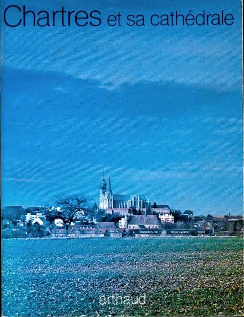 Chartres et sa cathédrale - Jean Villette - Livre