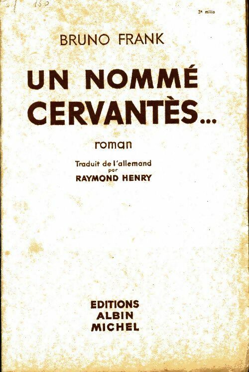 Livrenpoche : Un nomme Cervantès - Bruno Frank - Livre