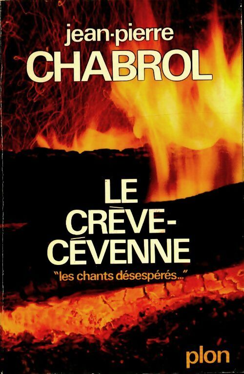 Livrenpoche : Le crève-Cévenne - Jean-Pierre Chabrol - Livre