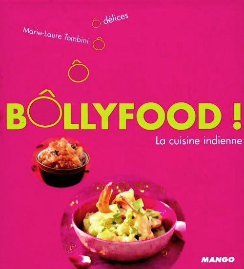 Bôllyfoog, la cuisine indienne - Marie-Laure Tombini - Livre