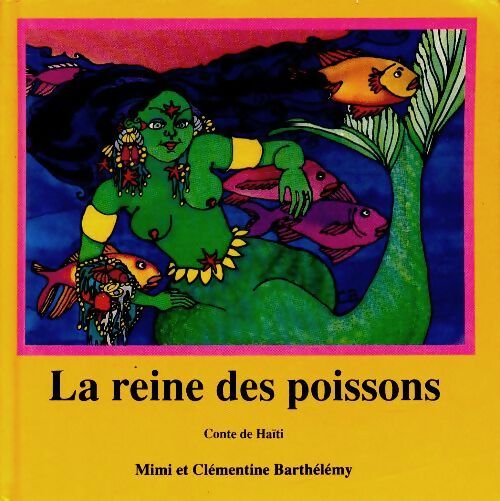 Livrenpoche : La reine des poissons conte de Haïti - Mimi Barthélémy - Livre