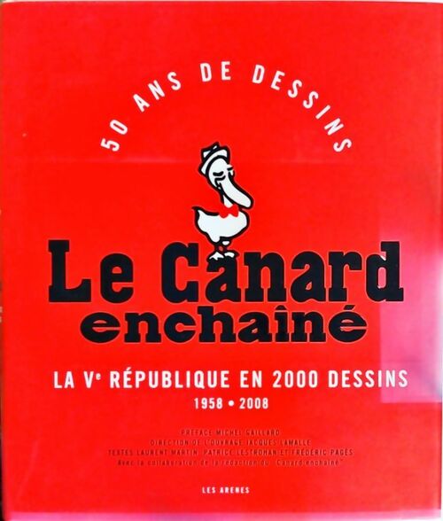 Livrenpoche : Le canard enchainé : La Vème république en 2 000 dessins - Jacques Lamalle - Livre