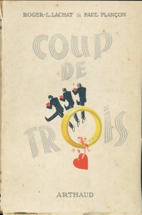 Livrenpoche : Coup de trois - Roger-L. Lachat - Livre