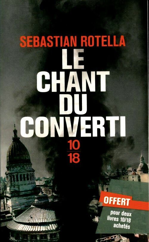 Livrenpoche : Le chant du converti - Sebastian Rotella - Livre