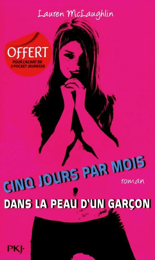Livrenpoche : Cinq jours par mois dans la peau d'un garçon - Lauren McLaughlin - Livre