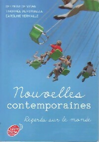 Nouvelles contemporaines - Delphine De Vigan ; Timothée De Fombelle ; Caroline Vermalle -  Le Livre de Poche jeunesse - Livre