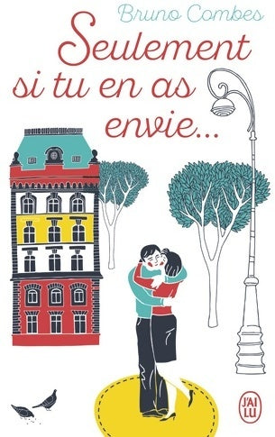Livrenpoche : Seulement si tu en as envie... - Bruno Combes - Livre