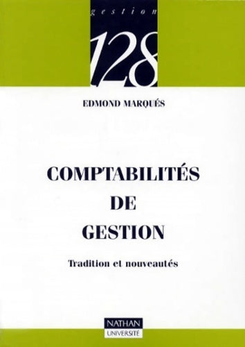 Livrenpoche : Comptabilités de gestion : Tradition et nouveautés - Edmond Marquès - Livre