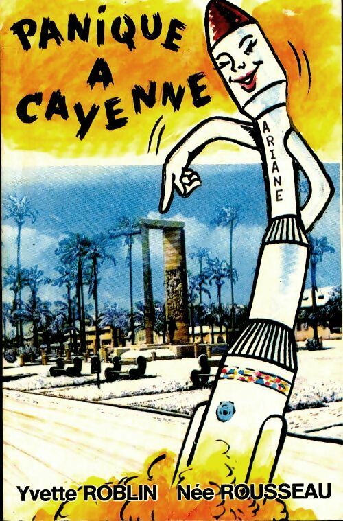 Livrenpoche : Panique a cayenne - Yvette Roblin - Livre