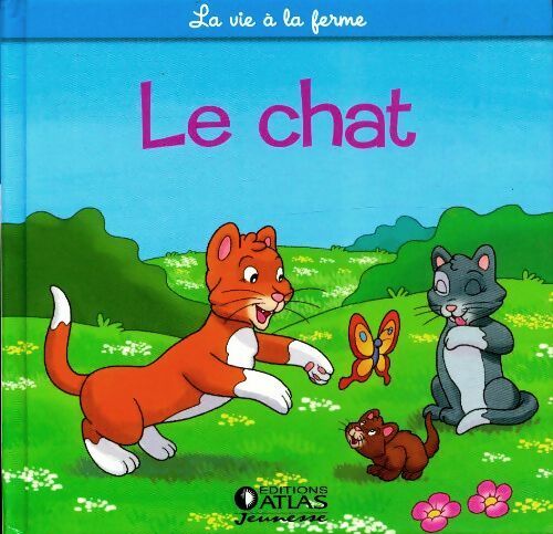 Livrenpoche : Le chat, la chatte, le chaton - Collectif - Livre