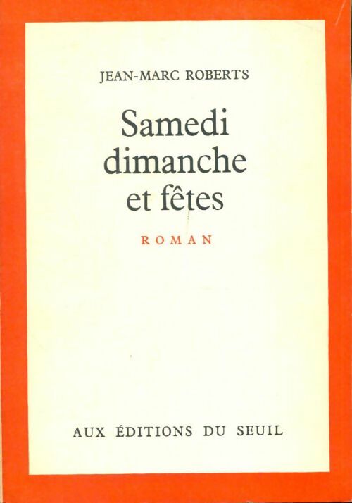 Livrenpoche : Samedi dimanche et fêtes - Jean-Marc Roberts - Livre