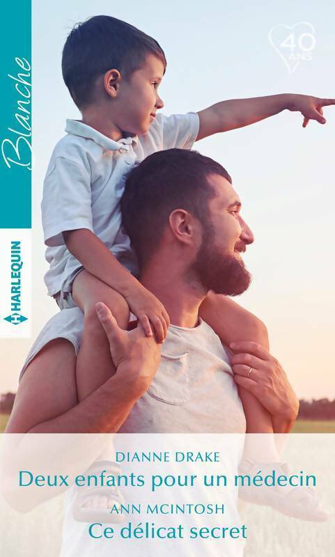 Livrenpoche : Deux enfants pour un médecin / Ce délicat secret - Dianne Drake, Ann Mcintosh - Livre