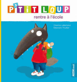 Livrenpoche : P'tit loup rentre à l'école - Orianne Lallemand - Livre