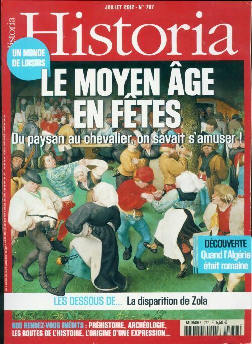Livrenpoche : Historia n°787 : Le Moyen-Age en fêtes du paysan au chevalier on savait s'amuser ! - Collectif - Livre
