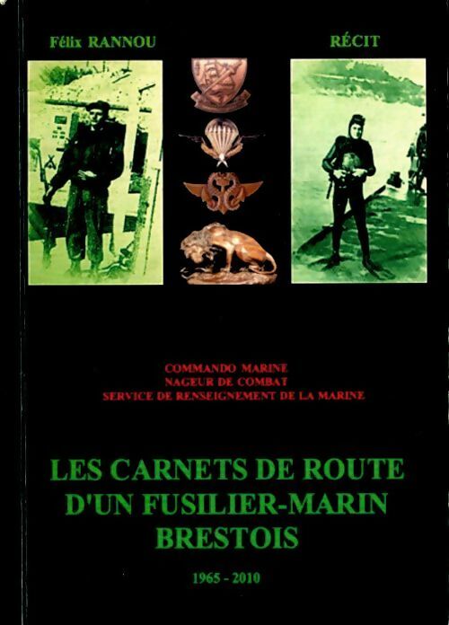 Livrenpoche : Les carnets de route d'un fusilier-marin brestois - Félix Rannou - Livre