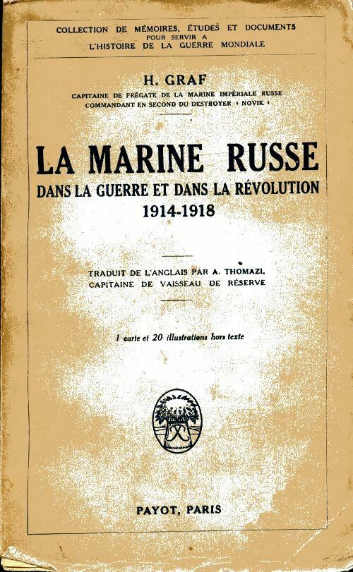 Livrenpoche : La marine ruse dans la guerre et dans la révolution 1914-1918 - H Graf - Livre