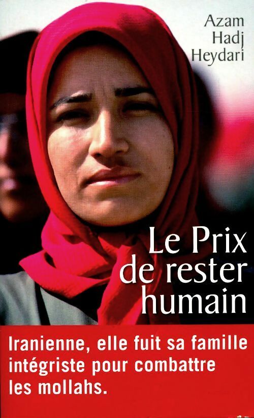 Le prix de rester humain - Azam Hadj Heydari -  Noyelles GF - Livre