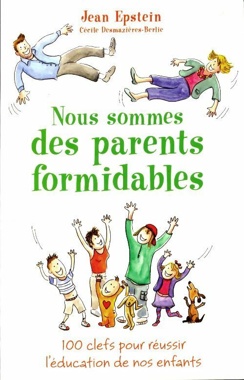 Livrenpoche : Nous sommes des parents formidables - Jean Epstein - Livre