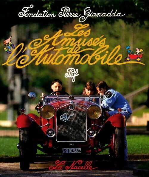 Livrenpoche : Les amusés de l'automobile - Pierre Gianadda - Livre