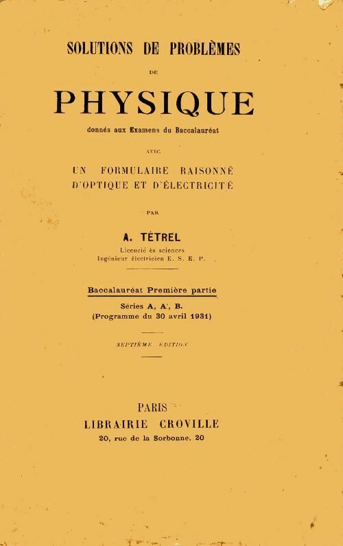 Livrenpoche : Solutions de problèmes de physique séries A, A', B - A Tétrel - Livre