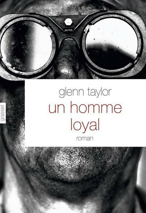 Livrenpoche : Un homme loyal - Glenn Taylor - Livre