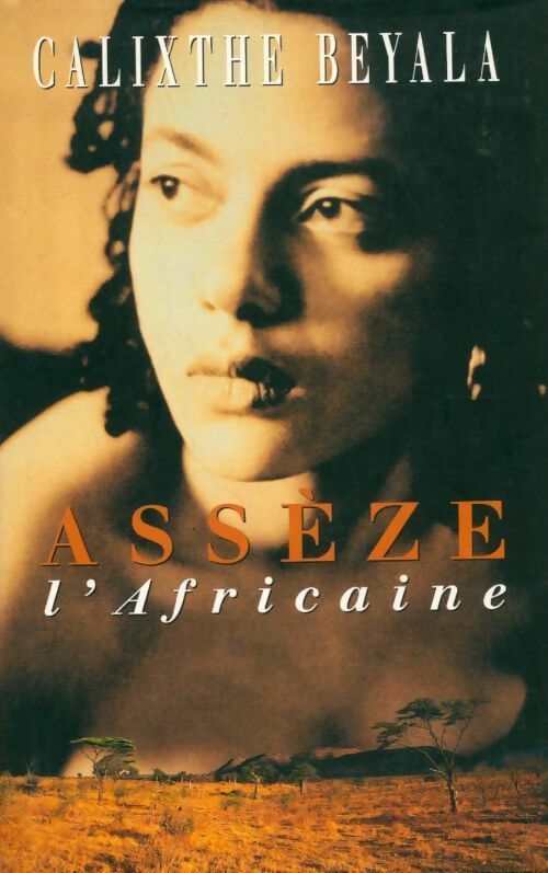 Livrenpoche : Assèze l'africaine - Calixthe Beyala - Livre