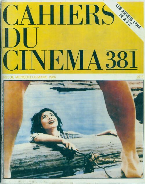 Livrenpoche : Cahiers du cinéma n°381: Les années Lang de A à Z - Collectif - Livre