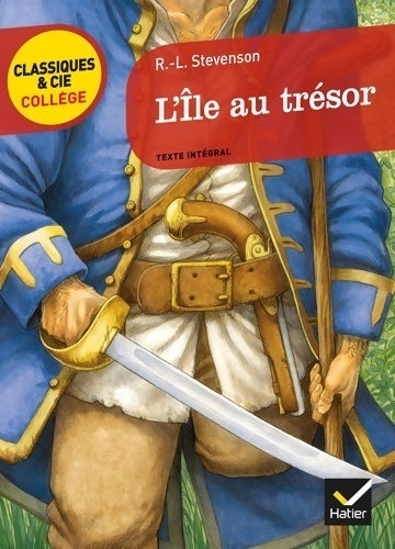 L'île au trésor - Stevenson Robert Louis -  Classiques et Cie collège - Livre