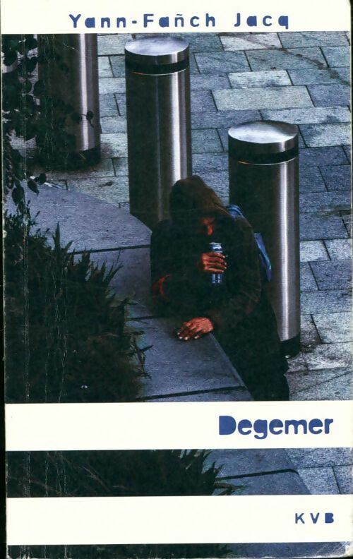 Livrenpoche : Degemer - Yann-Fañch Jacq - Livre