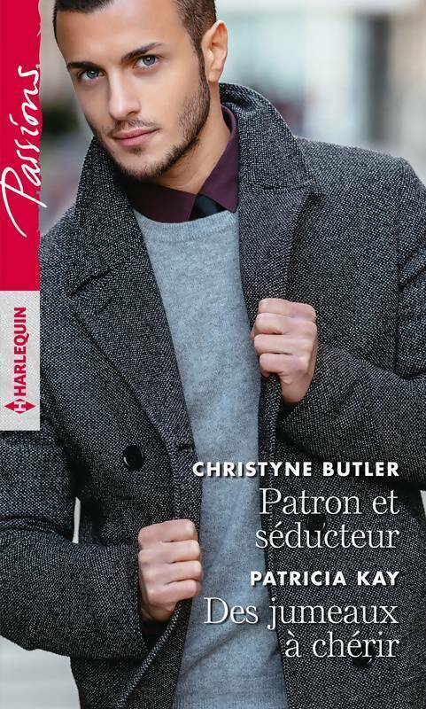 Livrenpoche : Patron et séducteur / Des jumeaux à chérir - Patricia Kay, Christyne Butler - Livre