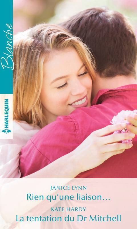 Rien qu'une liaison... / La tentation du Dr Mitchell - Kate Hardy, Janice Lynn - Livre