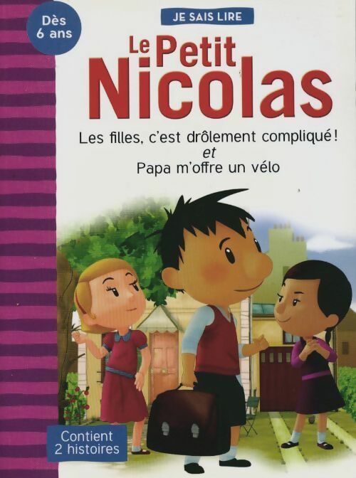 Livrenpoche : Le petit Nicolas 2 histoires : Les filles c'est drôlement compliqué ! / Papa m'offre un vélo - Sempé - Livre