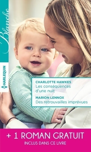 Livrenpoche : Les conséquences d'une nuit / Des retrouvailles imprévues / Sous le charme d'un inconnu - Marion Lennox, Charlotte Hawkes - Livre