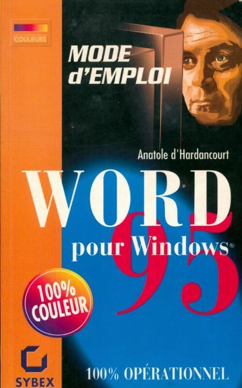 Livrenpoche : Word pour Windows 95 mode d'emploi - Anatole D'Hardancourt - Livre