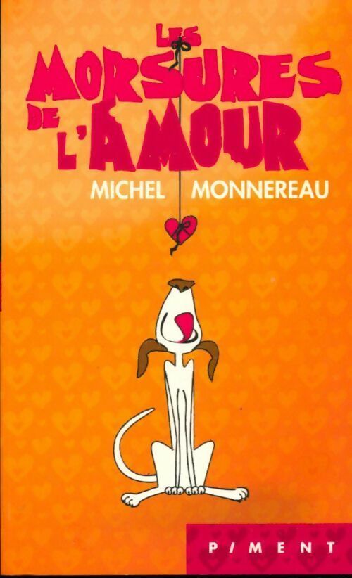 Livrenpoche : Les morsures de l'amour - Michel Monnereau - Livre