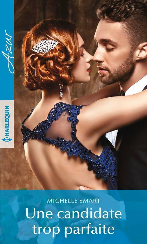 Livrenpoche : Une candidate trop parfaite - Michelle Smart - Livre