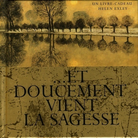 Livrenpoche : Et doucement vient la sagesse - Helen Exley - Livre